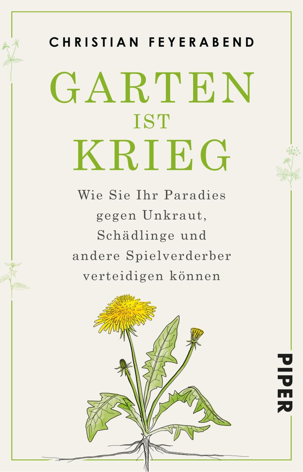 "Garten ist Krieg"
